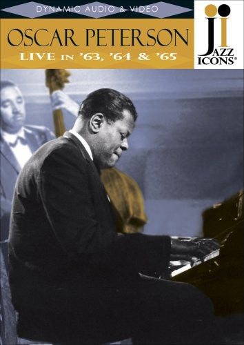 Jazz Icons: Oscar Peterson Live In 63 64 & 65