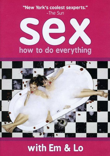 Sex: How To Do Everything