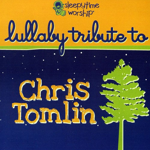 Chris Tomlin Lullaby Tribute