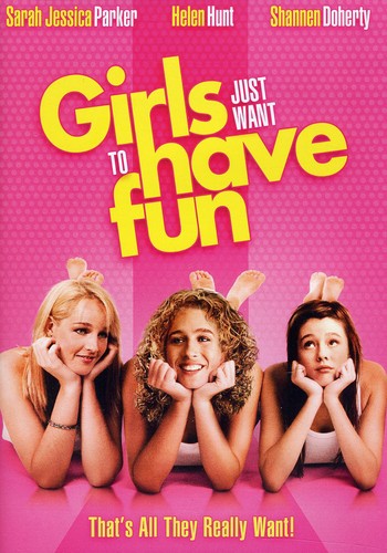 Girls Just Want To Have Fun