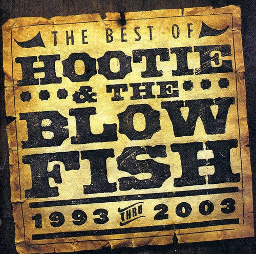 Best Of Hootie & The Blowfish 1993-2003