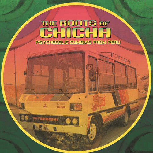 Roots Of Chicha / Various