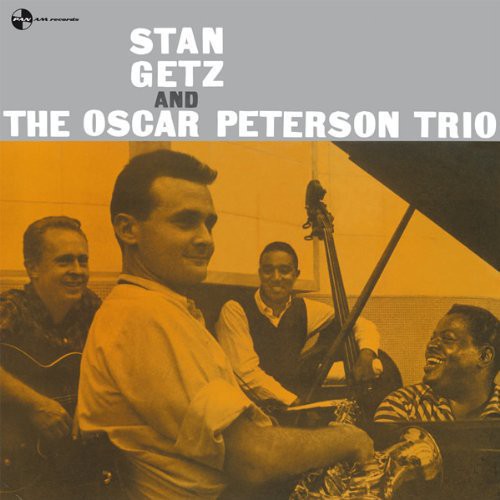 Stan Getz & Oscar Peterson Trio