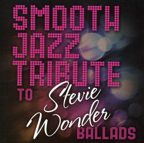 Smooth Jazz Tribute To Stevie Wonder