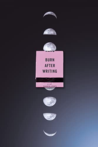 Burn After Writing (Moon Phases) -- Sharon Jones, Paperback