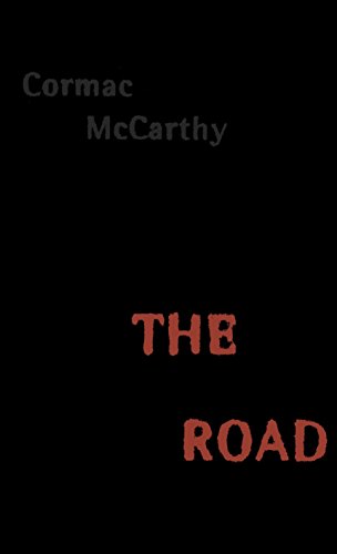 The Road -- Cormac McCarthy, Hardcover