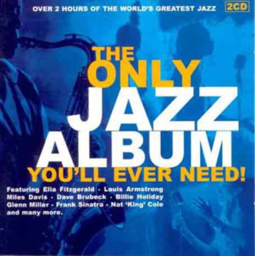 Only Jazz Album You'll Ever Need / Various