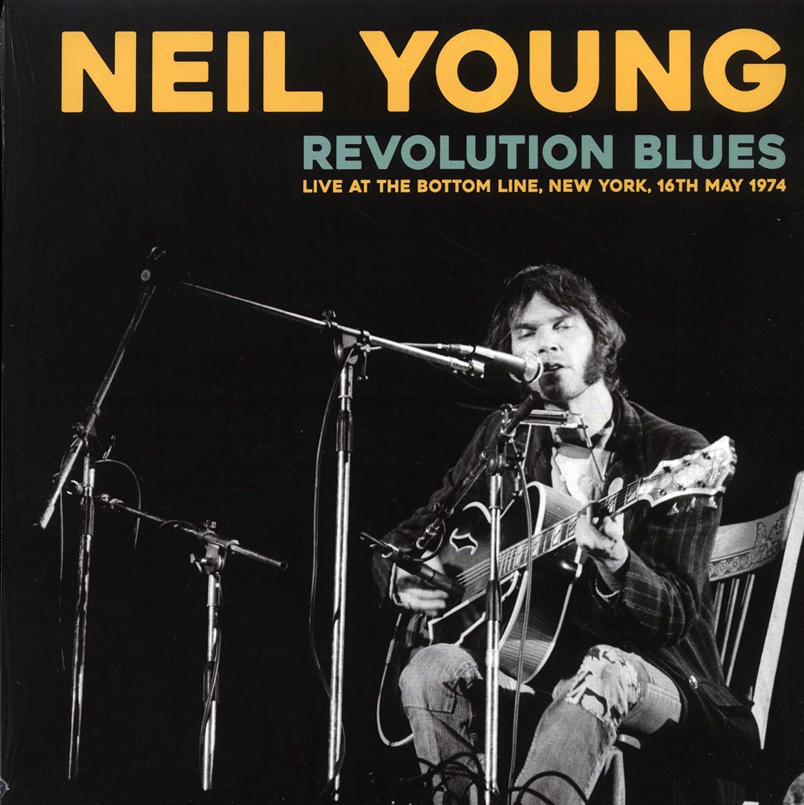 Neil Young - Revolution Blues: Live At The Bottom Line, New York, 16th May 1974 (ltd. 500 copies made) - Vinyl LP