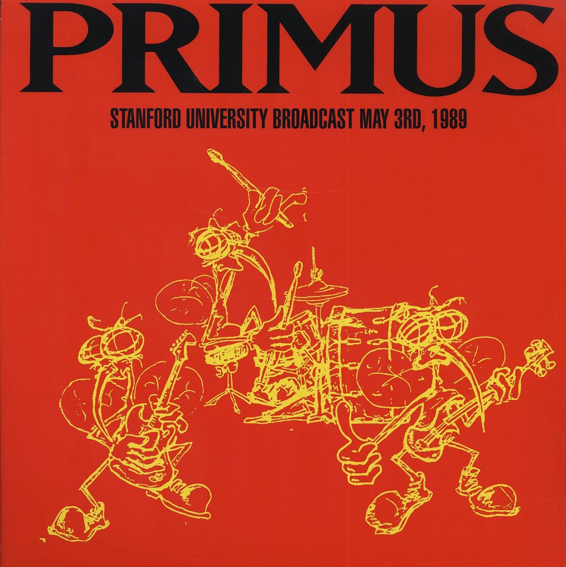 Primus - Stanford University Broadcast May 3rd, 1989 (ltd. 500 copies made) - Vinyl LP
