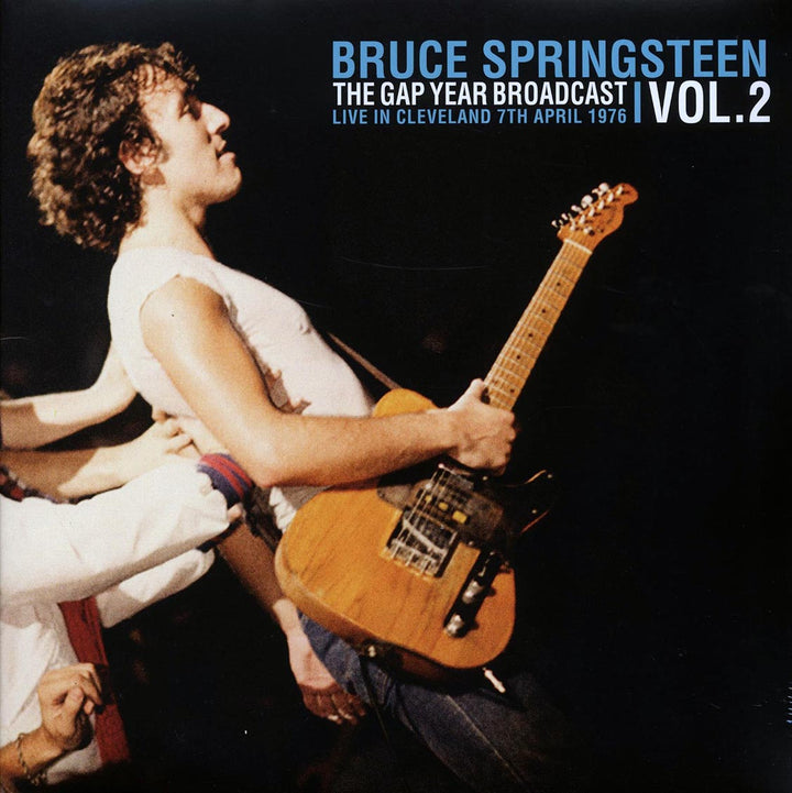 Bruce Springsteen - The Gap Year Broadcast Volume 2: Live In Cleveland 7th April 1976 (2xLP) - Vinyl LP