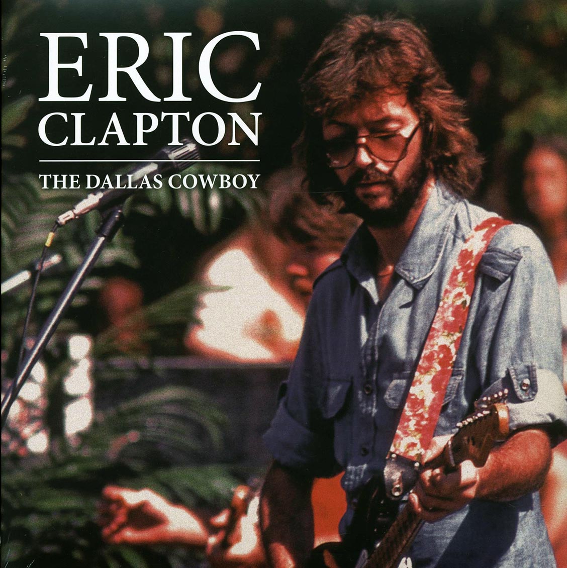 Eric Clapton - The Dallas Cowboy (2xLP) - Vinyl LP
