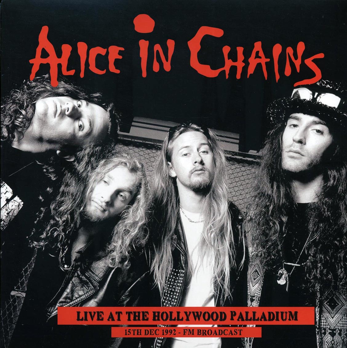 Alice In Chains - Live At The Hollywood Palladium: 15th Dec 1992 FM Broadcast (ltd. 500 copies made) - Vinyl LP