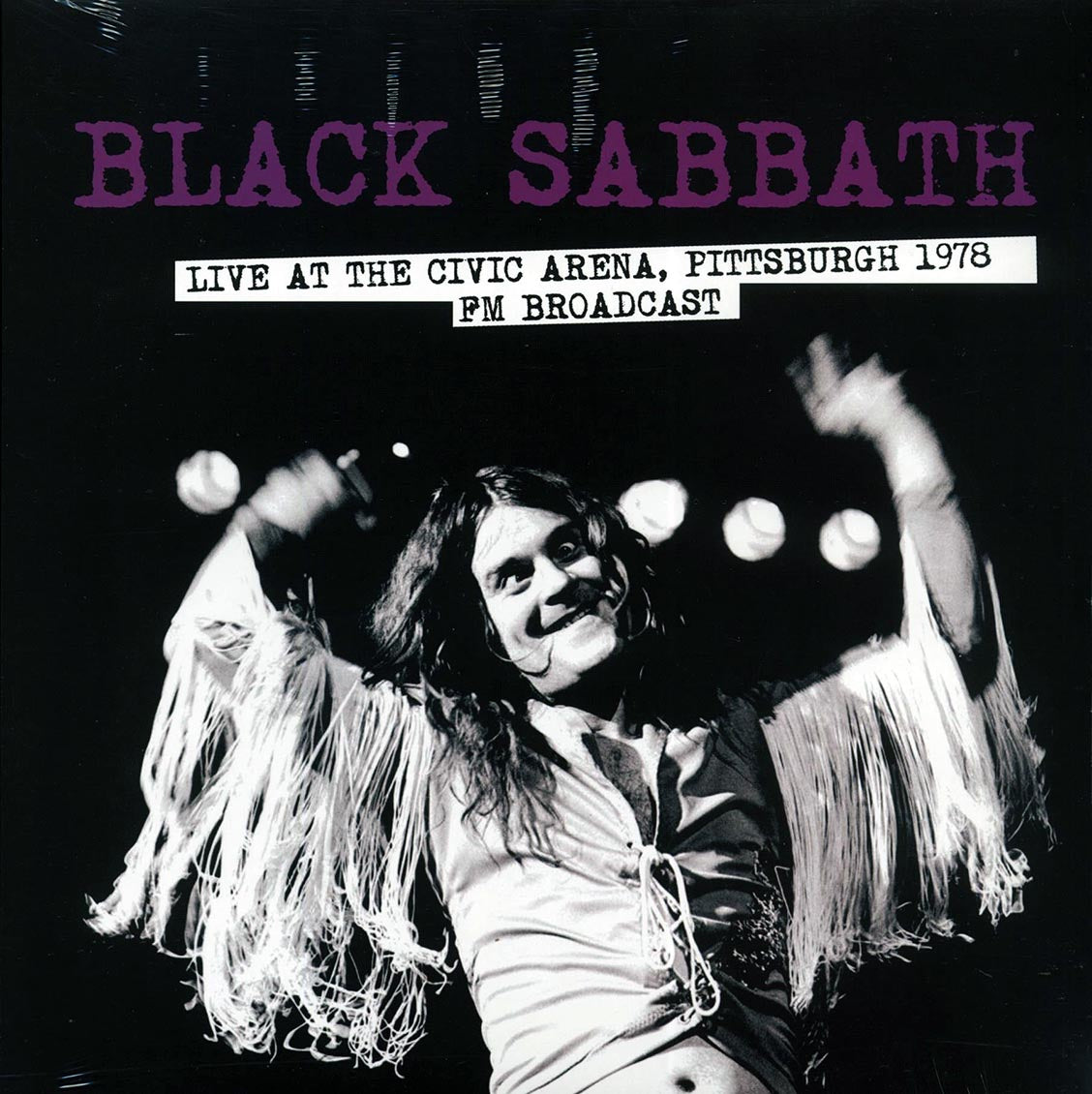 Black Sabbath - Live At The Civic Arena, Pittsburgh 1978 FM Broadcast (ltd. 500 copies made) - Vinyl LP