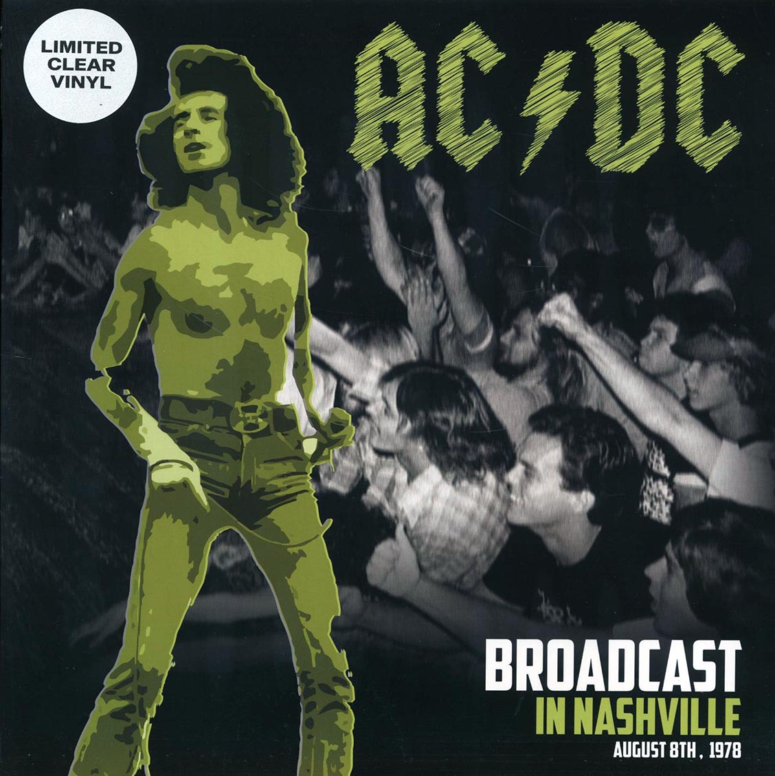 AC/DC - Broadcast In Nashville August 8th 1978 (clear vinyl) - Vinyl LP