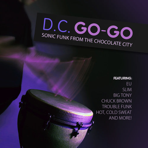 D.C. Go-Go: Sonic Funk From Chocolate City / Var