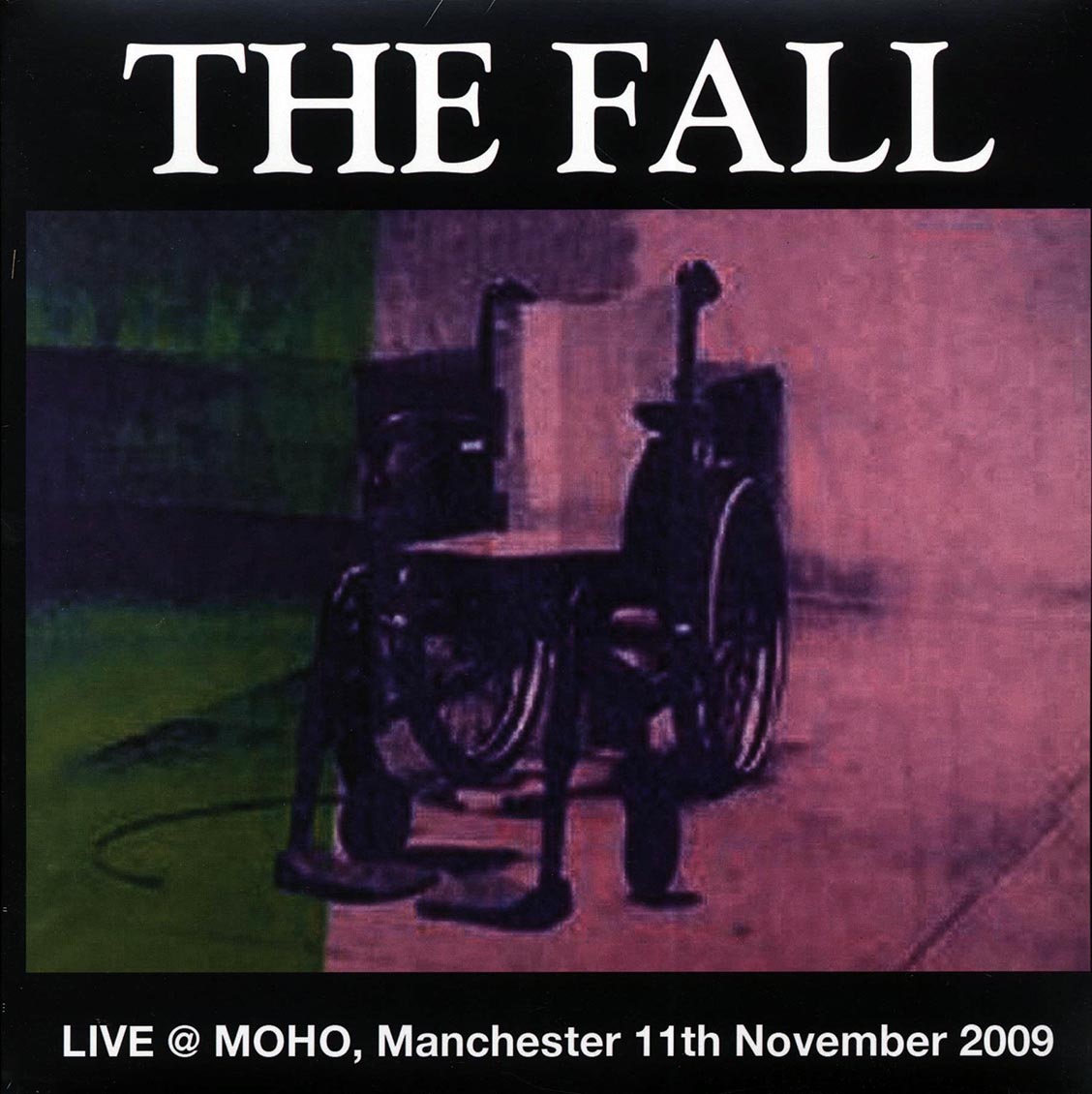 The Fall - Live At Moho, Manchester 11th November 2009 (2xLP) - Vinyl LP
