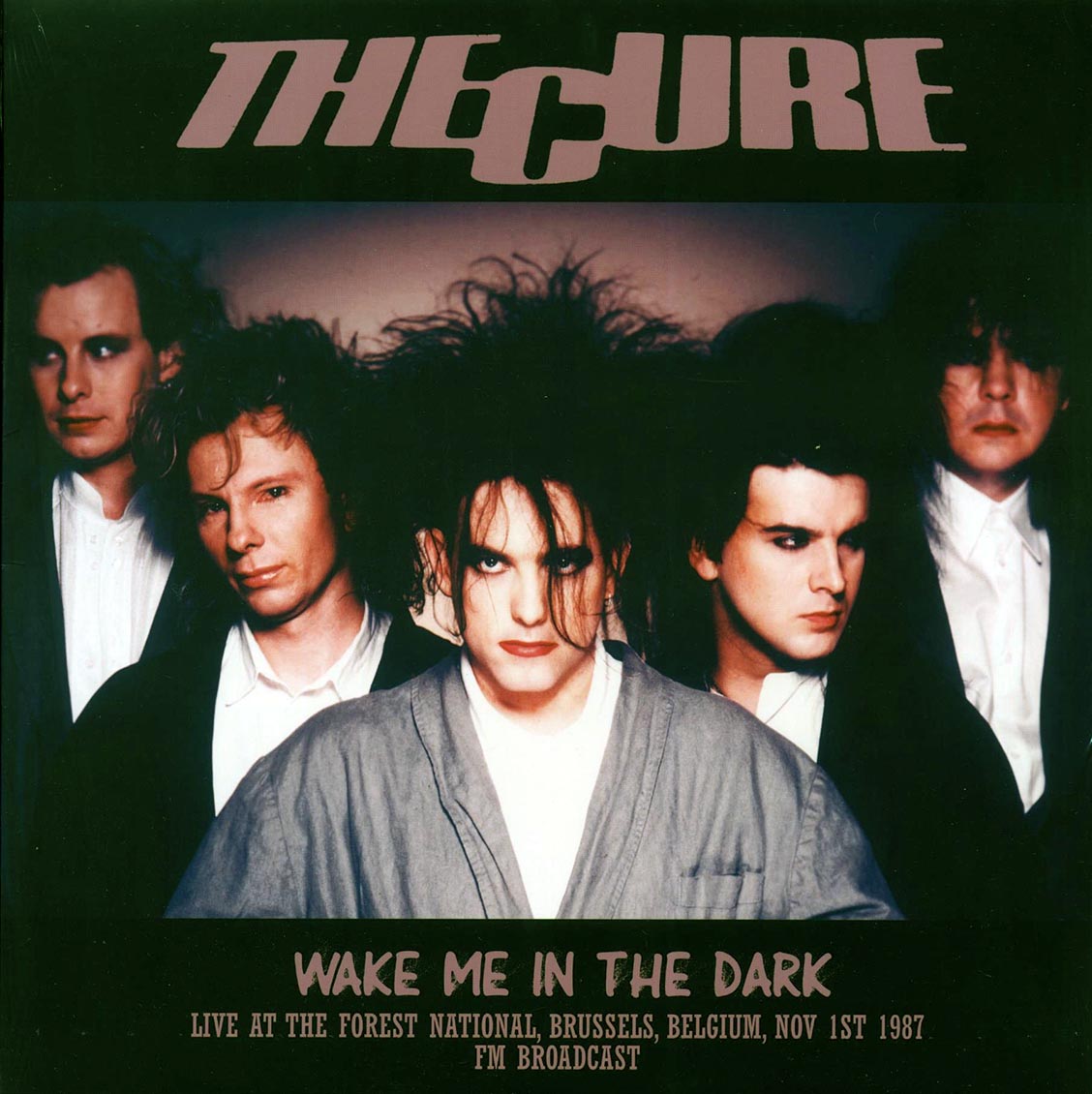 The Cure - Wake Me In The Dark: Live At The Forest National, Brussels, Belgium, Nov 1st 1987 - Vinyl LP