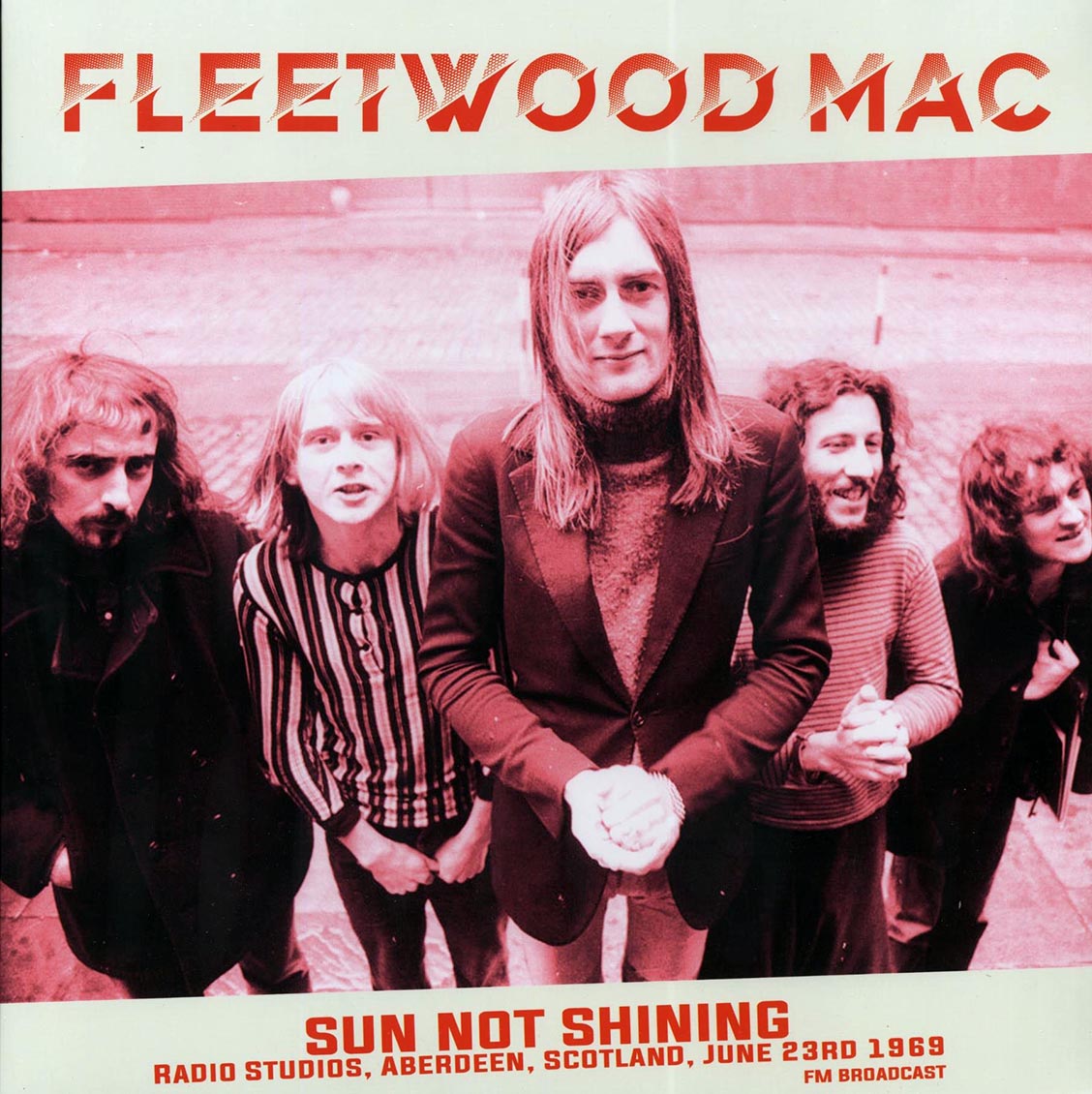 Fleetwood Mac - Sun Not Shining: Radio Studios, Aberdeen, Scotland, June 23th 1969 - Vinyl LP