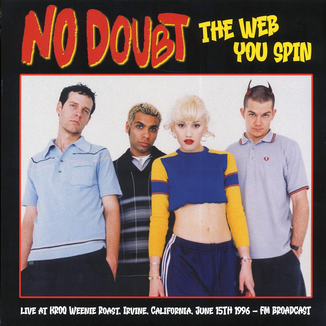No Doubt - The Web You Spin: Live At KROZ Weenie Roast, Irvine, California, June 15th 1996 - Vinyl LP