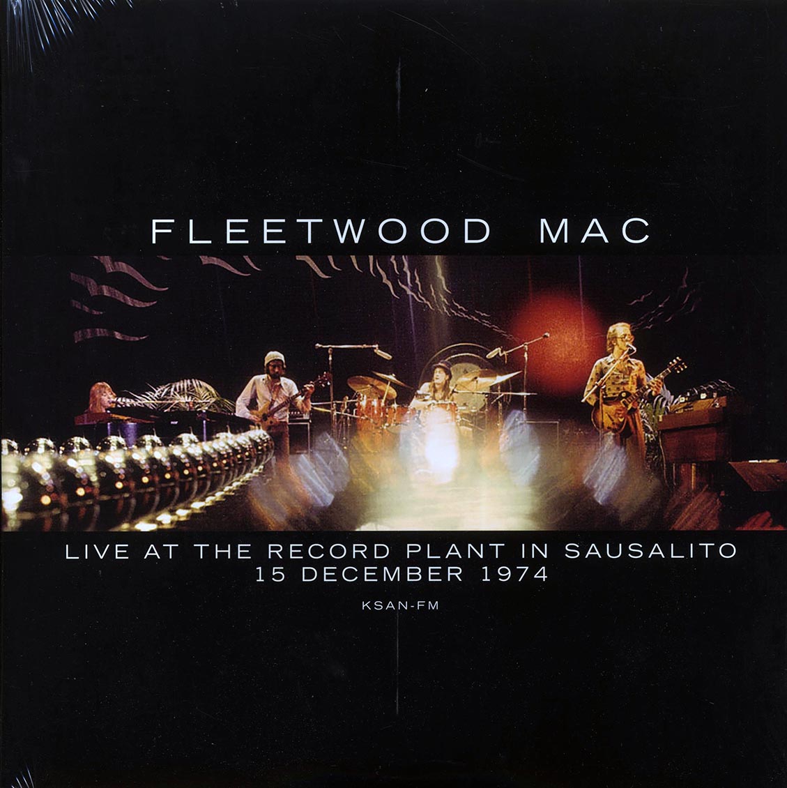 Fleetwood Mac - Live At The Record Plant In Sausalito, 15 December 1974 KSAN-FM - Vinyl LP