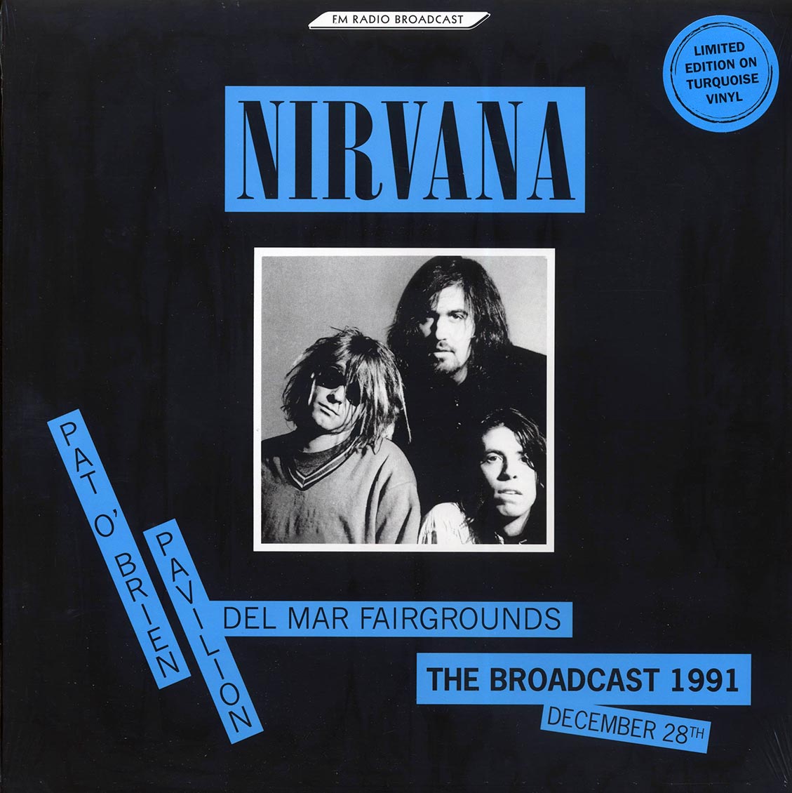 Nirvana - Pat O'Brien Pavilion Del Mar Fairgrounds: The Broadcast 1991 December 28th (ltd. ed.) (Colored vinyl (turquoise)) - Vinyl LP