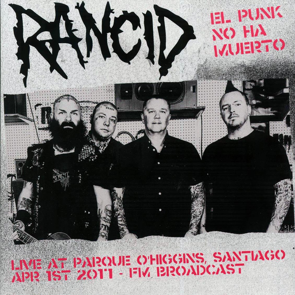 Rancid - El Punk No Ha Muerto: Live At Parque O'Higgens, Santiago, April 1st 2011 - Vinyl LP