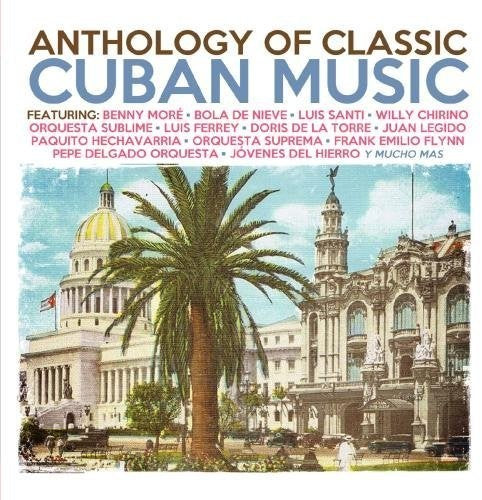 Anthology Of Classic Cuban Music / Various