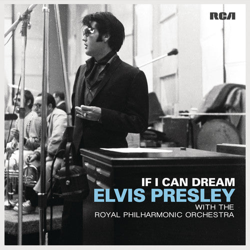 If I Can Dream: Elvis Presley With Royal Philharmo
