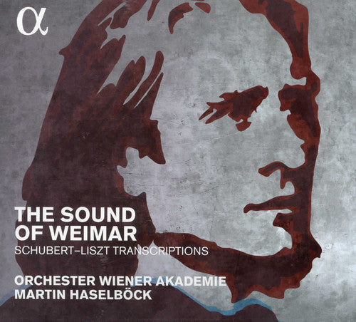 Sound Of Weimar - Schubert-Liszt Transcriptions