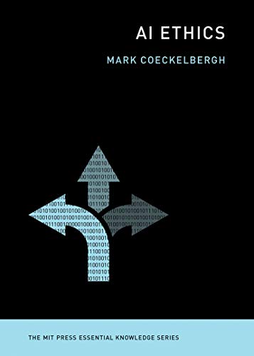 AI Ethics -- Mark Coeckelbergh, Paperback