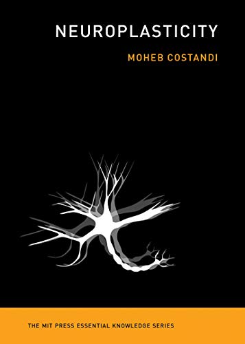 Neuroplasticity -- Moheb Costandi, Paperback