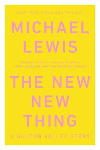 New New Thing: A Silicon Valley Story -- Michael Lewis, Paperback