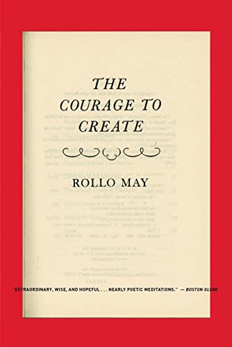 Courage to Create -- Rollo May - Paperback