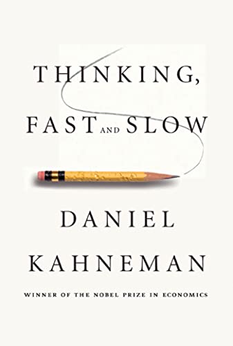 Thinking, Fast and Slow -- Daniel Kahneman - Hardcover