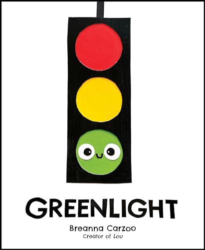 Greenlight: A Children's Picture Book about an Essential Neighborhood Traffic Light -- Breanna Carzoo, Hardcover