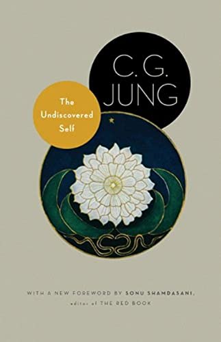 The Undiscovered Self: With Symbols and the Interpretation of Dreams -- C. G. Jung - Paperback