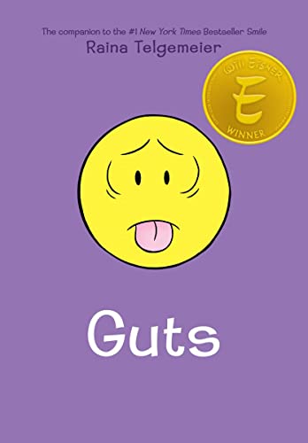 Guts: A Graphic Novel -- Raina Telgemeier - Hardcover