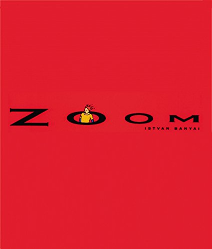 Zoom -- Istvan Banyai, Paperback