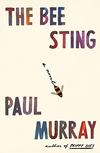 The Bee Sting -- Paul Murray, Hardcover