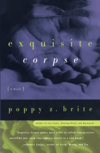 Exquisite Corpse -- Poppy Z. Brite - Paperback
