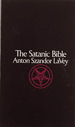 The Satanic Bible -- Anton La Vey, Paperback