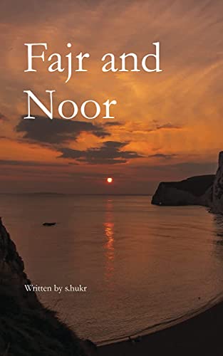 Fajr and Noor -- S. Hukr - Paperback