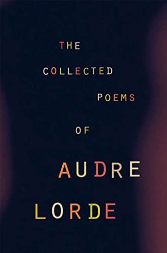 The Collected Poems of Audre Lorde -- Audre Lorde, Paperback