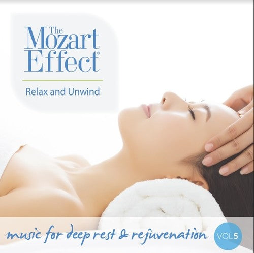 Mozart Effect 5: Relax & Unwind