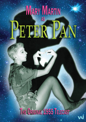 Peter Pan: Original 1955 Telecast / Mary Martin