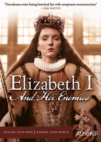 Elizabeth I & Her Enemies