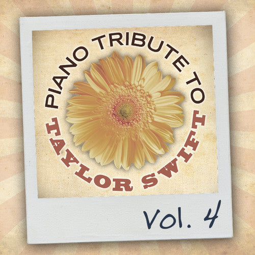 Piano Tribute To Taylor Swift Vol 4