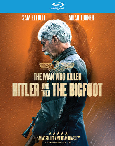 Man Who Killed Hitler & Then The Bigfoot