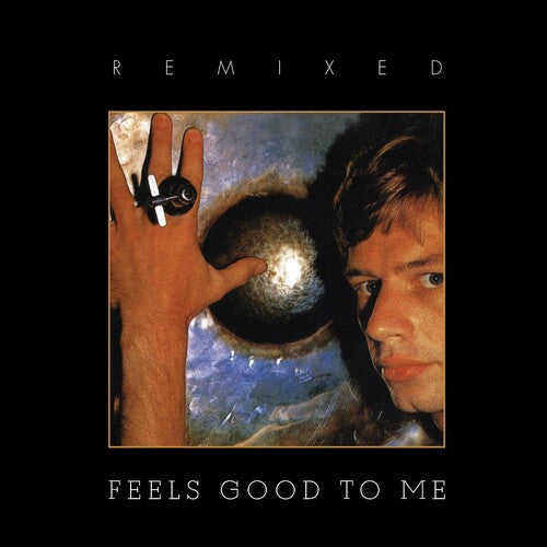 Feels Good To Me: Remixed Edition