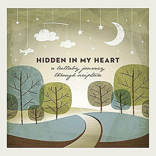 Hidden In My Heart 1 (Lullaby Journey Through)